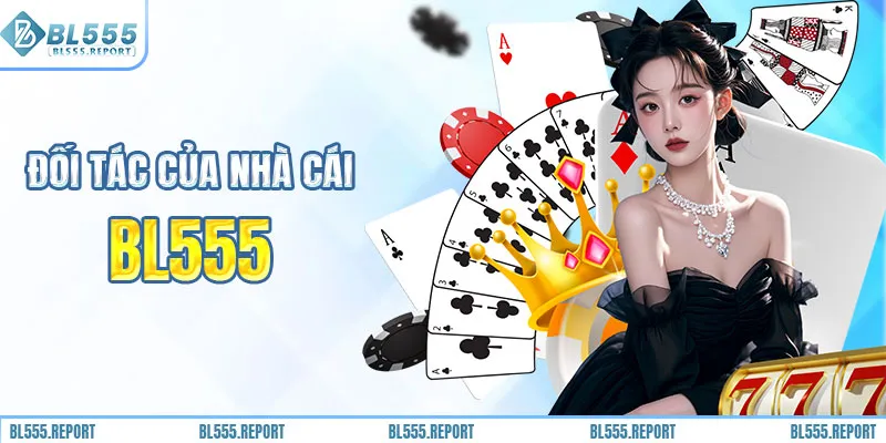 Các đơn vị hợp tác cùng BL555